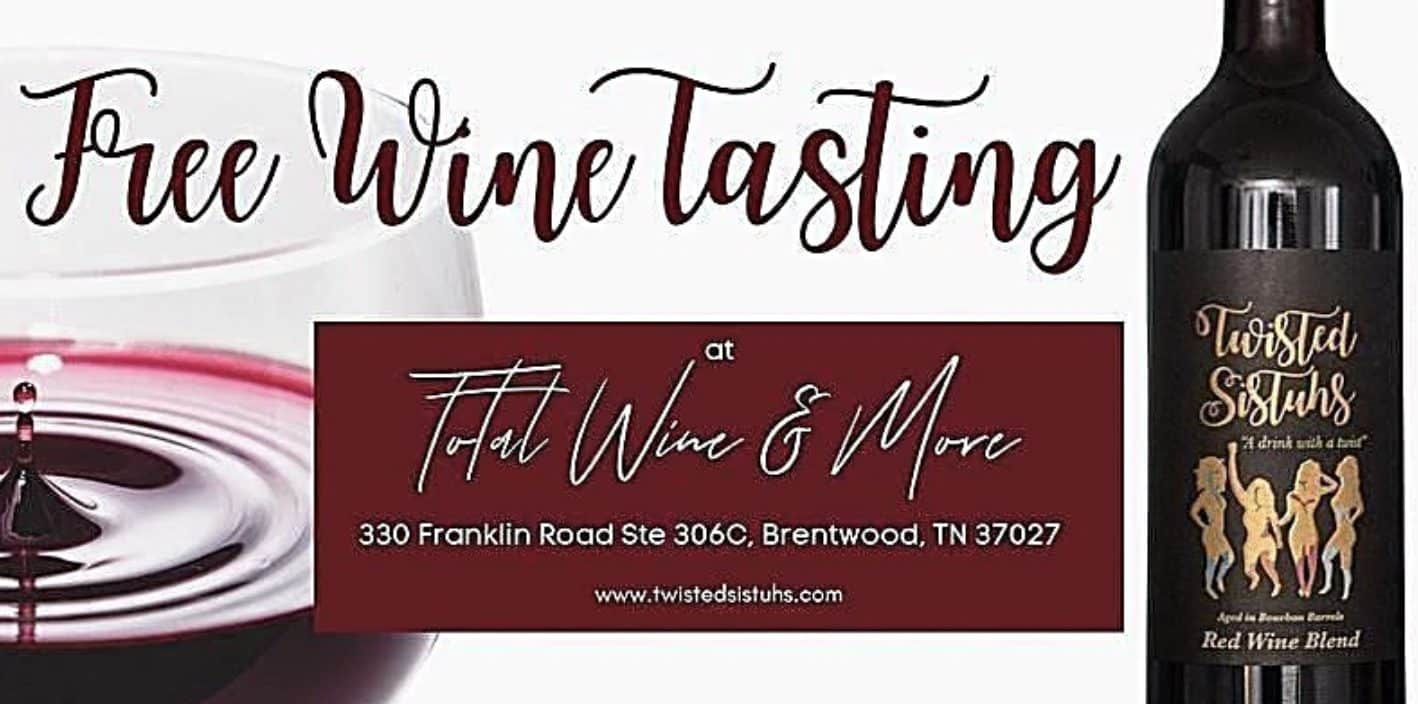 Twisted Sistuhs- Free Wine Tasting in Brentwood, TN.