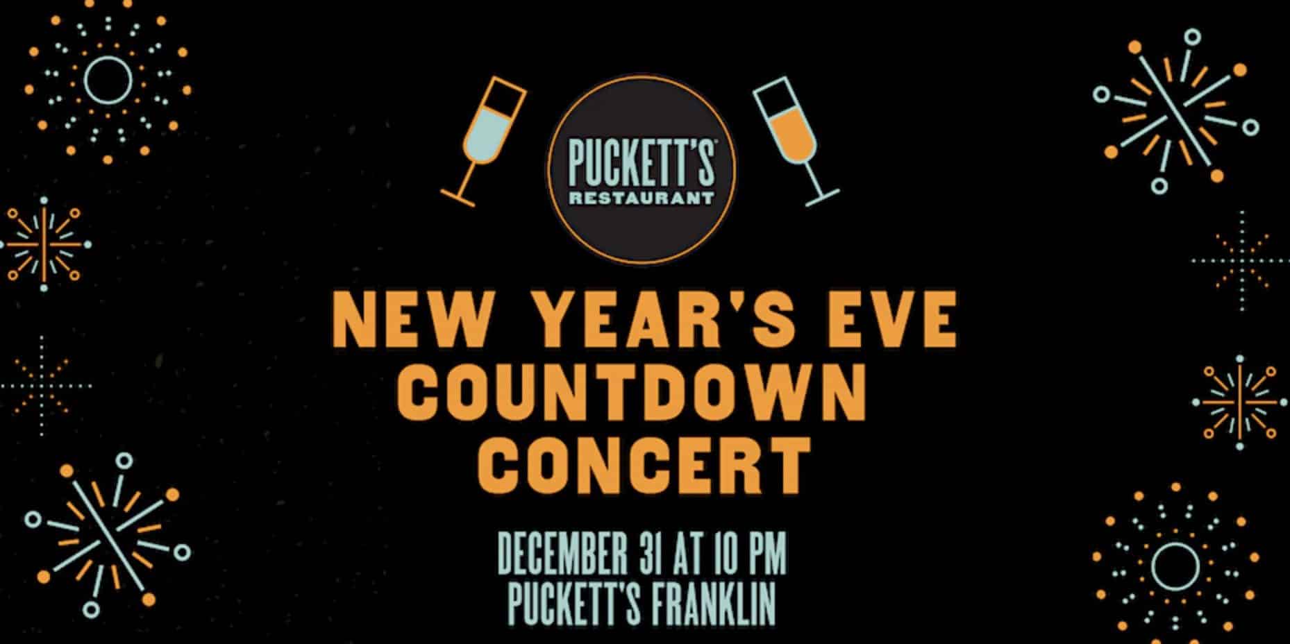 Puckett’s New Year’s Eve Countdown Concert in Franklin, TN.