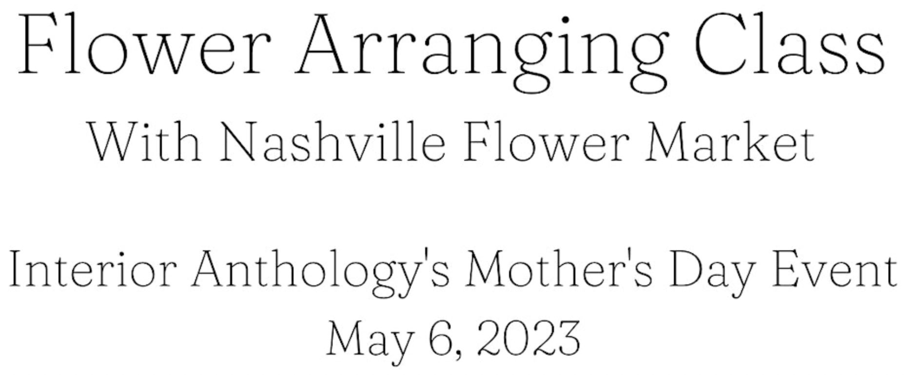 Flower Arranging Class Franklin TN Mother's Day Event