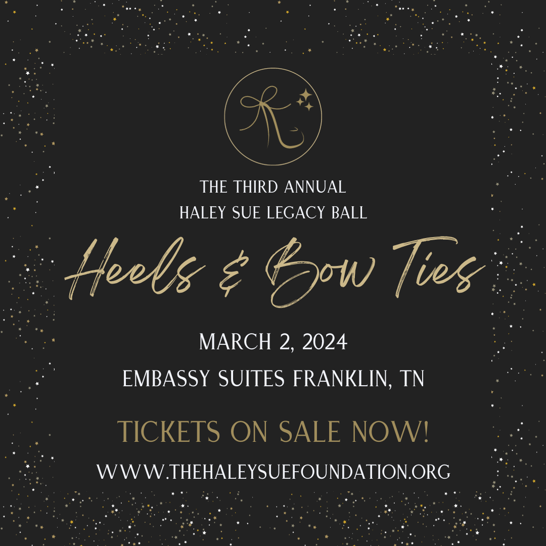 The Haley Sue Foundation Legacy Ball Franklin, Tenn.