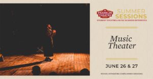 Music Theater Summer Sessions for Kids in Franklin, TN at The Franklin Theatre.