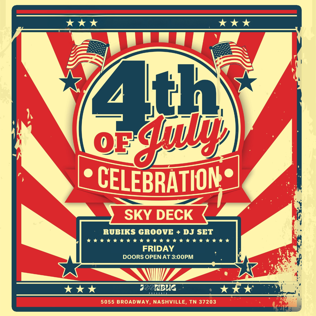 4th of July event on Skydeck in Nashville, TN, Rooftop Bash on Broadway – Fireworks, Music, Drinks & Epic Views.