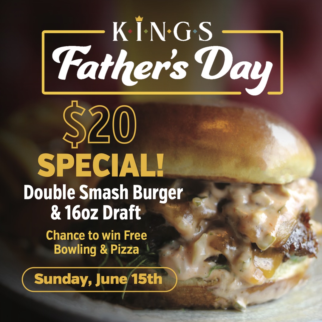 Father’s Day Special at Kings Bowl Franklin.