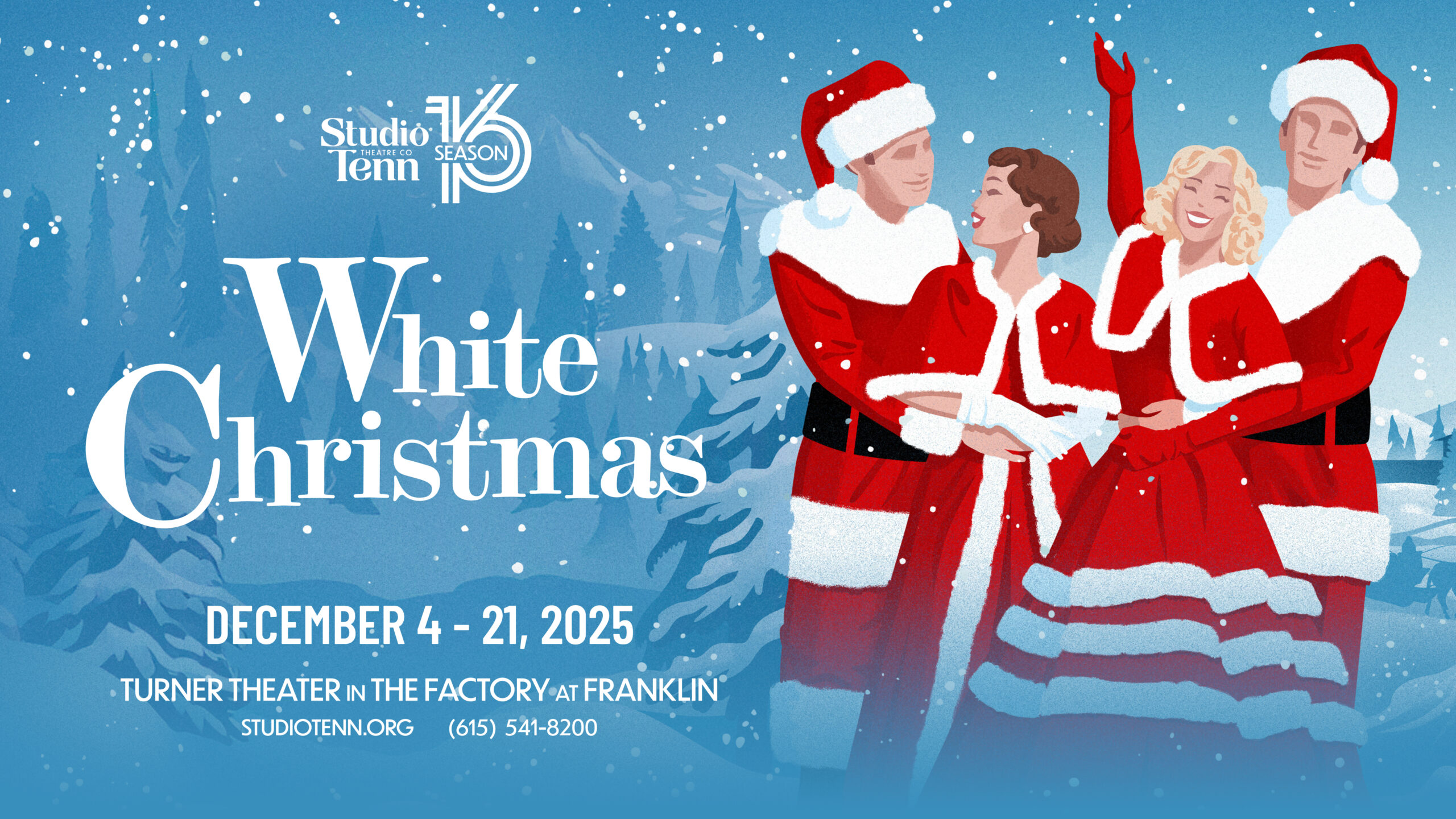 Studio Tenn White Christmas holiday shows in downtown Franklin, TN., running December 4,, through Sunday, December 21, at Turner Theater inside The Factory at Franklin. 