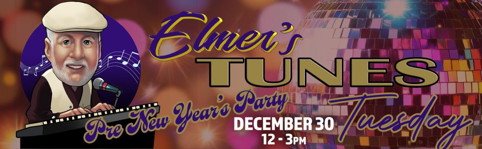 Elmer's Tunes Tuesdays Pre New Year's Party (Adults 55+ daytime party!) Franklin, TN